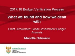 201718 Budget Verification Process What we found and