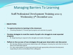 Managing Barriers To Learning Staff Professional Development Training