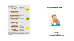 Frstoppning hos barn Karin By Uroterapeut Barnkliniken Gllivare