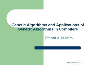 Genetic Algorithms and Applications of Genetic Algorithms in