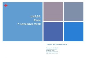 UNASA Paris 7 novembre 2018 Testons nos connaissances