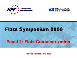 National Postal Forum Flats Symposium 2008 Panel 2