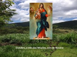 Outubro o ms das Misses ms do Rosrio