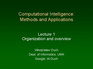 Computational Intelligence Methods and Applications Lecture 1 Organization