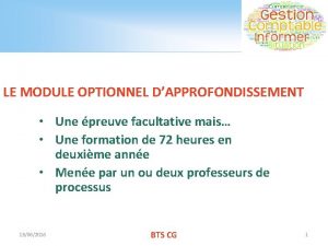 LE MODULE OPTIONNEL DAPPROFONDISSEMENT Une preuve facultative mais