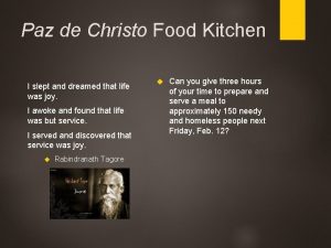 Paz de Christo Food Kitchen I slept and