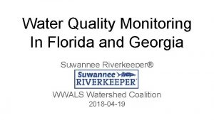 Water Quality Monitoring In Florida and Georgia Suwannee