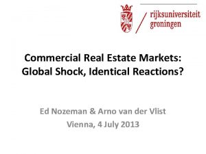 Commercial Real Estate Markets Global Shock Identical Reactions