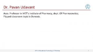 Dr Pavan Udavant Asso Professor in METs Institute