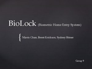 Bio Lock Biometric Home Entry System Mavis Chan