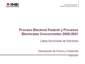 Direccin Ejecutiva del Registro Federal de Electores Proceso