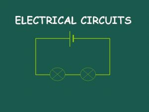 ELECTRICAL CIRCUITS Ohms Law IVR Georg Simon Ohm