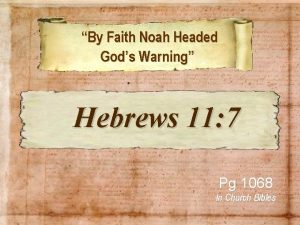 By Faith Noah Headed Gods Warning Hebrews 11