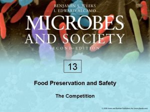 13 Food Preservation and Safety The Competition Food