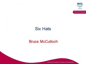 Allied Health Professionals Six Hats Bruce Mc Culloch