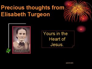 Precious thoughts from Elisabeth Turgeon Yours in the