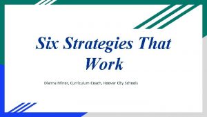 Six Strategies That Work Dianna Minor Curriculum Coach