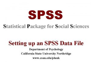 SPSS Statistical Package for Social Sciences Setting up