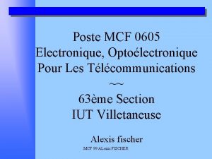 Poste MCF 0605 Electronique Optolectronique Pour Les Tlcommunications