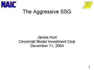 The Aggressive SSG James Hurt Cincinnati Model Investment