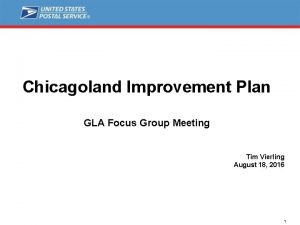 Chicagoland Improvement Plan GLA Focus Group Meeting Tim