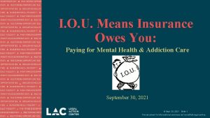 I O U Means Insurance Owes You Paying