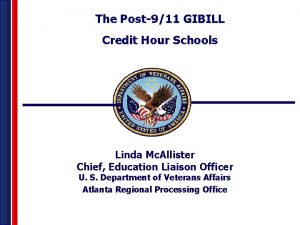 The Post911 GIBILL Credit Hour Schools Linda Mc