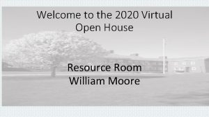 Welcome to the 2020 Virtual Open House Resource