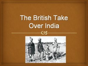 The British Take Over India East India Company