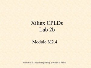 Xilinx CPLDs Lab 2 b Module M 2