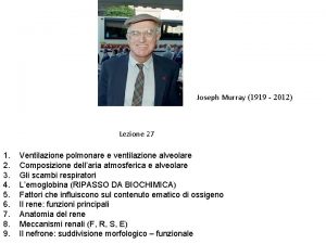 Joseph Murray 1919 2012 Lezione 27 1 2