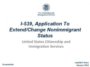 I539 Application To ExtendChange Nonimmigrant Status United States