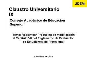 Claustro Universitario IX Consejo Acadmico de Educacin Superior