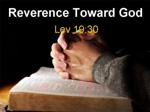 Reverence Toward God Lev 19 30 Respect For