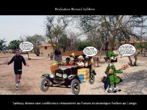 Ralisation Bernard Lefebvre Sarkozy donne une confrence rmunre