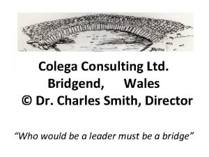 Colega Consulting Ltd Bridgend Wales Dr Charles Smith
