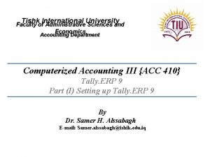 Tishk International University Faculty of Administrative Sciences and Tishk International University Faculty of Administrative Sciences and