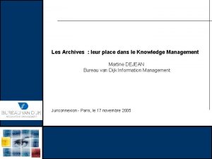 Les Archives leur place dans le Knowledge Management