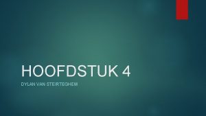 HOOFDSTUK 4 DYLAN VAN STEIRTEGHEM Functies van geluid