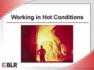 Working in Hot Conditions BLRBusiness Legal Resources 1408