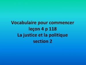 Vocabulaire pour commencer leon 4 p 118 La