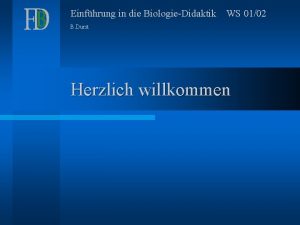 Einfhrung in die BiologieDidaktik WS 0102 B Durst