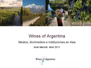 Wines of Argentina Medios Sommeliers e Instituciones en