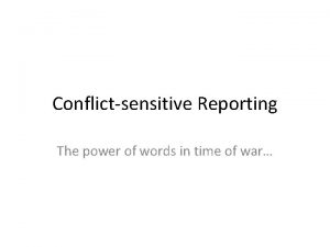 Conflictsensitive Reporting The power of words in time