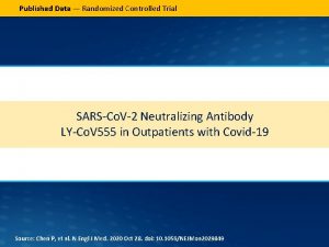 Published Data Randomized Controlled Trial SARSCo V2 Neutralizing