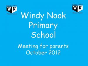 Windy Nook Primary School Meeting for parents October