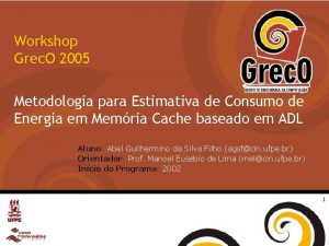 Workshop Grec O 2005 Metodologia para Estimativa de