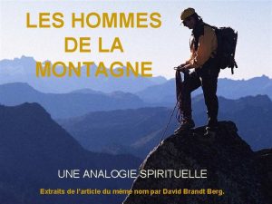 LES HOMMES DE LA MONTAGNE UNE ANALOGIE SPIRITUELLE