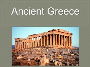 Ancient Greece Geography Part of Balkan peninsula extends