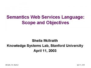 Semantics Web Services Language Scope and Objectives Sheila